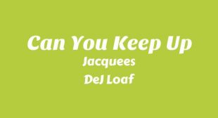 Can You Keep Up Lyrics