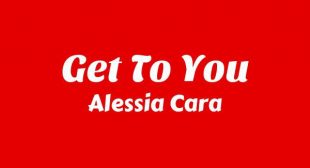 Lyrics of Get To You Song