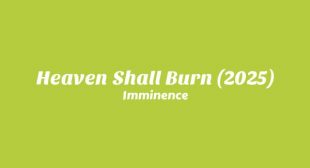 Heaven Shall Burn (2025) Song Lyrics