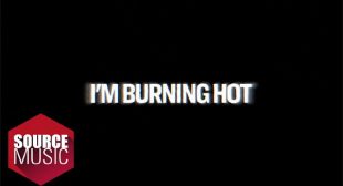 IM BURNING HOT Lyrics