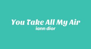 You Take All My Air Lyrics
