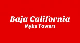 Lyrics of Baja California (English Translation) Song