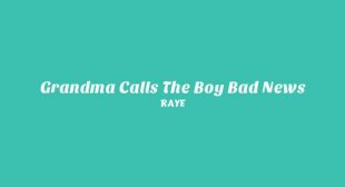 Grandma Calls The Boy Bad News Lyrics