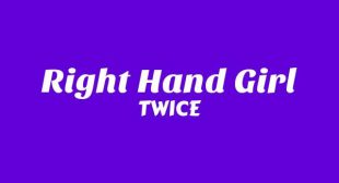 Right Hand Girl Lyrics – TWICE