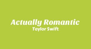 Actually Romantic Lyrics