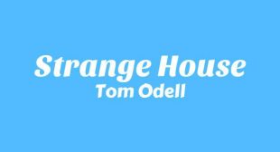 Lyrics of Strange House Song