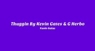 Thuggin By Kevin Gates
