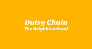 Daisy Chain Lyrics – The Neighbourhood