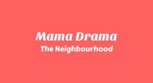 Mama Drama Lyrics – The Neighbourhood