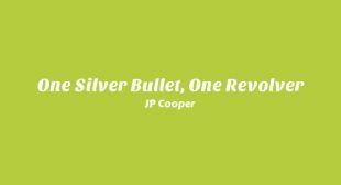 One Silver Bullet, One Revolver Lyrics
