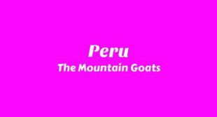 Peru Lyrics – The Mountain Goats