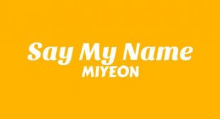 Lyrics of Say My Name Song