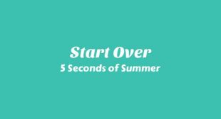 Lyrics of Start Over Song