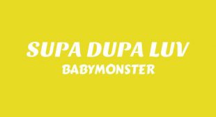 SUPA DUPA LUV Lyrics