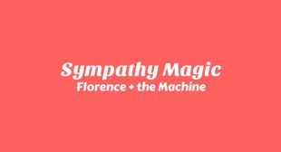 Lyrics of Sympathy Magic Song