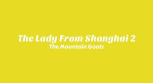 Lyrics of The Lady From Shanghai 2 Song