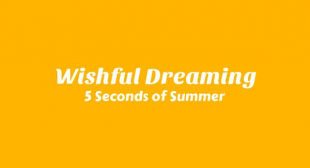 Wishful Dreaming Lyrics
